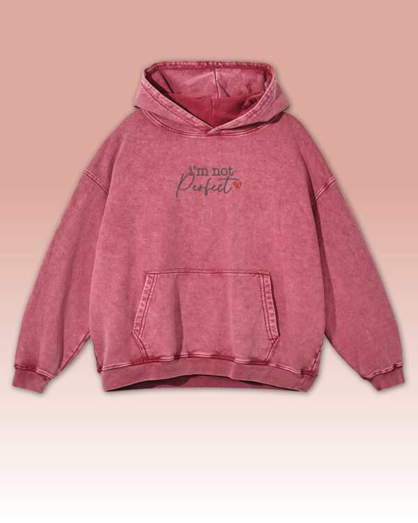 Bluza oversize z kapturem <br>I'm Not Perfect <br>Haft, Efekt sprania